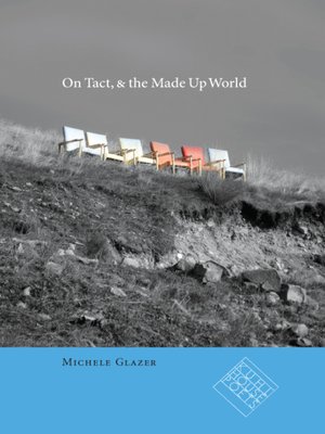 cover image of On Tact, & the Made Up World